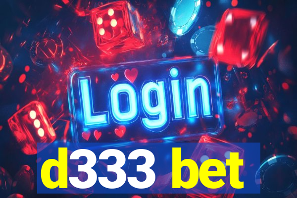 d333 bet